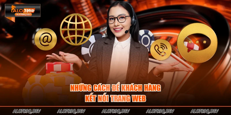 Những cách để khách hàng kết nối trang web